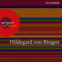 Hildegard von Bingen - Mit dem Herzen sehen (Feature (Gekürzte Ausgabe)) (Abridged)