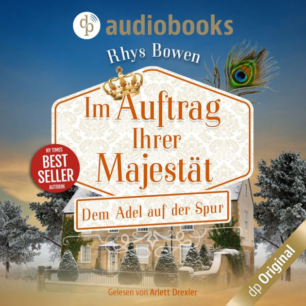 Dem Adel auf der Spur Im Auftrag Ihrer MajestätReihe Staffel 1, Band 6 (Ungekürzt) by Rhys
