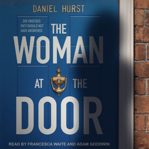 The Woman at the Door by Daniel Hurst, Francesca Waite, Adam Goodwin 2940175619745 Audiobook