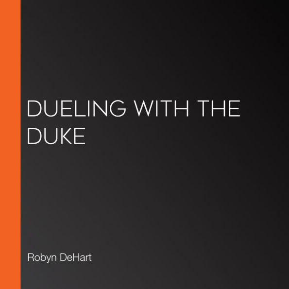 Dueling With the Duke