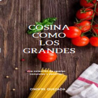 Cosina Como Los Grandes: te lo explico