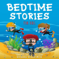 Bedtime Stories for Kids: Collection of Magical Stories for Toddlers to Help Them Have a Relaxing Night's Sleep.