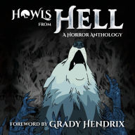 Howls From Hell: A Horror Anthology