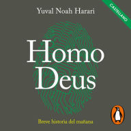 Homo Deus: Breve historia del mañana