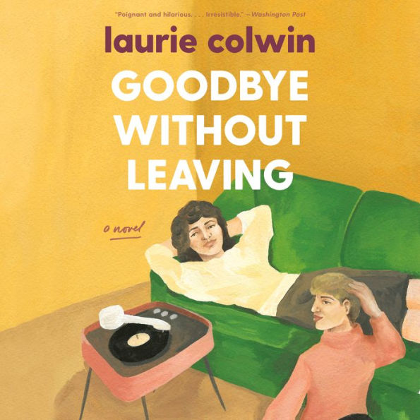 Goodbye Without Leaving: A Novel