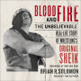 Blood and Fire: The Unbelievable Real-Life Story of Wrestling's Original Sheik