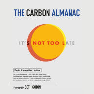 The Carbon Almanac: It's Not Too Late