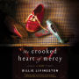 The Crooked Heart of Mercy