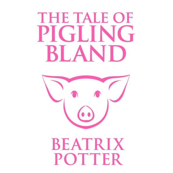 The Tale of Pigling Bland