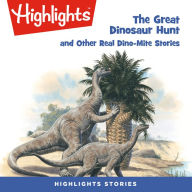 The Great Dinosaur Hunt and Other Dino-Mite Stories