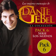 Serie los nuevos: Los mejores mensajes de Dante Gebel