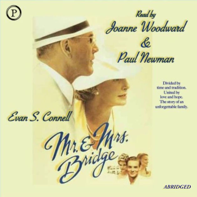 Mr. and Mrs. Bridge (Abridged) by Evan S. Connell, Joanne Woodward, Paul Newman 2940175647281
