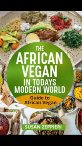 The African Vegan in Today's Modern World: Guide to African Vegan