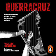 Guerracruz: Rinconcito donde hacen su nido las hordas del mal