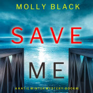 Save Me (A Katie Winter FBI Suspense Thriller-Book 1)