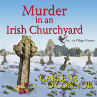 Murder in an Irish Churchyard (Irish Village Mystery #3)
