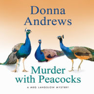 Murder with Peacocks (Meg Langslow Series #1)