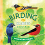 Birding for Babies: Migrating Birds: A Colors Book