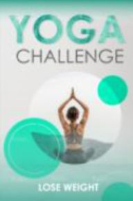 YOGA CHALLENGE LOSE WEIGHT