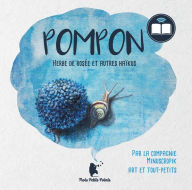 Pompon: Herbe de rosée et autres haïkus