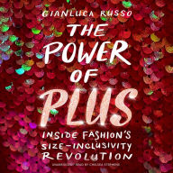 The Power of Plus: Inside Fashion's Size-Inclusivity Revolution