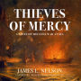 Thieves of Mercy: A Novel of the Civil War at Sea