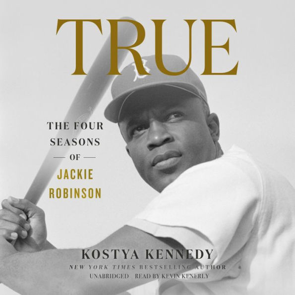 True: The Four Seasons of Jackie Robinson