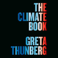 The Climate Book: The Facts and the Solutions