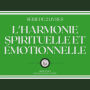 L'HARMONIE SPIRITUELLE ET ÉMOTIONNELLE (SÉRIE DE 2 LIVRES)