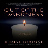 OUT OF THE DARKNESS: A NOVEL (Abridged)