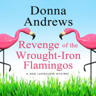 Revenge of the Wrought-Iron Flamingos (Meg Langslow Series #3)