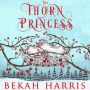 The Thorn Princess