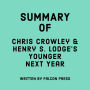 Summary of Chris Crowley & Henry S. Lodge's Younger Next Year
