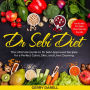 Dr Sebi Diet: The Ultimate Guide to Dr Sebi Approved Recipes for a Perfect Colon, Skin, and Liver Cleaning. Includes Dr Sebi Nutritional Guide