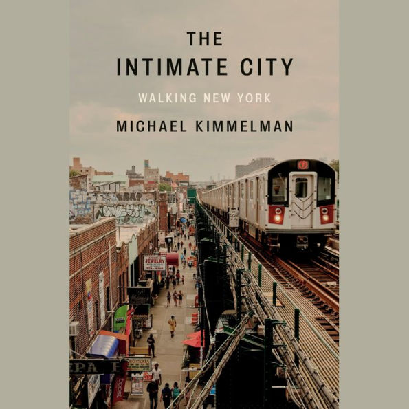 The Intimate City: Walking New York