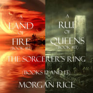 The Sorcerer's Ring Bundle: A Land of Fire (#12) and A Rule of Queens (#13)