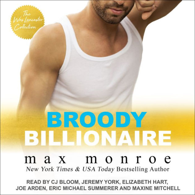Broody Billionaire The Wes Lancaster Collection by Max Monroe, Joe