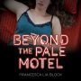 Beyond the Pale Motel