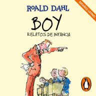 Boy (Colección Alfaguara Clásicos): Relatos de infancia