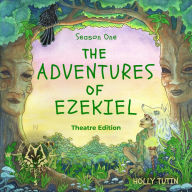 Adventures Of Ezekiel, Season One, The - Theatre Edition