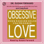 Obsessive Love (Abridged)