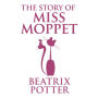 The Story of Miss Moppet