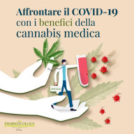 Affrontare il COVID-19 con i benefici della cannabis medica