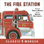 Fire Station, The (Classic Munsch Audio)