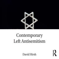 Contemporary Left Antisemitism