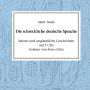 Die schreckliche deutsche Sprache: Satiren und unglaubliche Geschichten (Abridged)