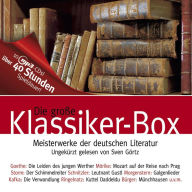Die große Klassiker-Box: Meisterwerke der deutschen Literatur (Abridged)