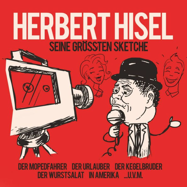 Seine Größten Sketche: Herbert Hisel (Abridged)