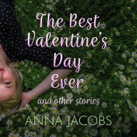 Best Valentine's Day Ever and other stories, The - A heartwarming collection of stories from the much-loved author (Unabridged)