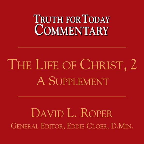 The Life of Christ, 2: A Supplement